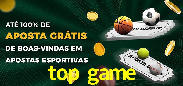 top game Ate 100% de Aposta Gratis